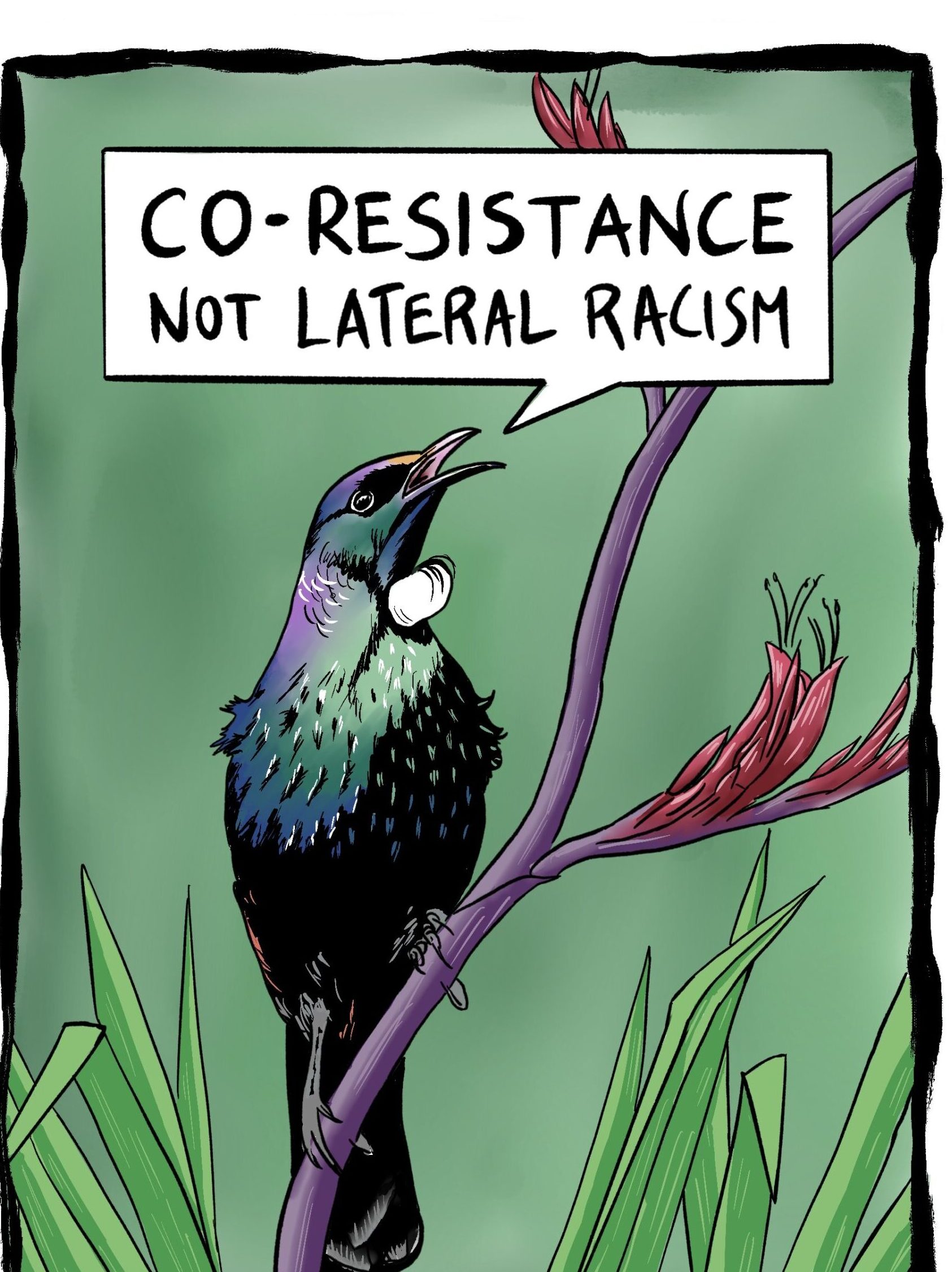 A Tūī bird calling for co-resistance not lateral racism standing on harakeke (flax) stem and flowers and flax leaves below